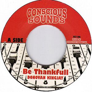 Be Thankfull / Be Thankfull (Dub) by Donovan King Jay