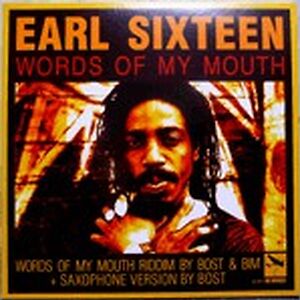 Words Of My Mouth / Love Inna Mi Hearth by Earl Sixteen