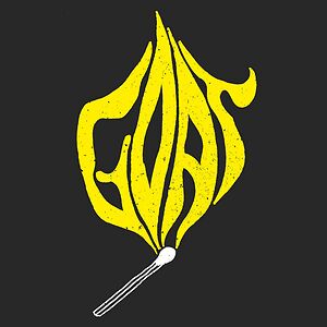 Let It Burn by Goat (SWE)