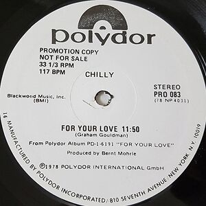 For Your Love  by Chilly