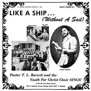 Like A Ship... (Without A Sail) by Pastor T. L. Barrett