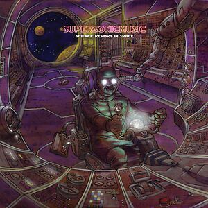 Supersonicmusic - Science Report In Space by Raskal The Supersoniccruiser