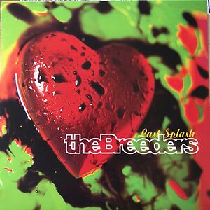 Last Splash by The Breeders