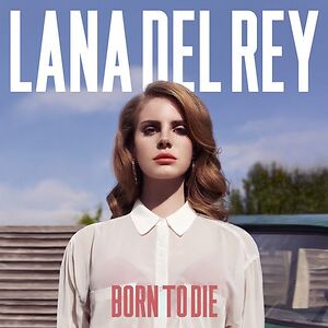 Born To Die - 2lp Edition by Lana Del Rey