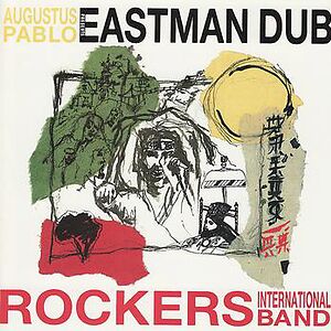 Eastman Dub by Augustus Pablo