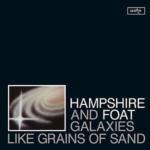 Galaxies Like Grains Of Sand by Hampshire & Foat
