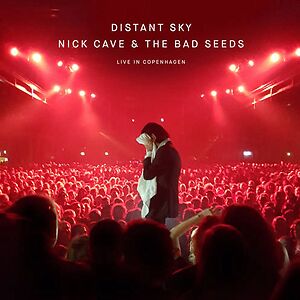 Distant Sky (Live In Copenhagen) by Nick Cave & The Bad Seeds