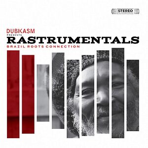 Presents Rastrumentals Brazil Roots Connection  by Dubkasm