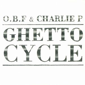 Ghetto Cycle  by O.B.F.