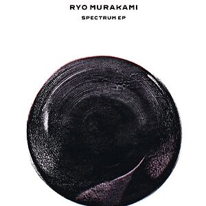 Spectrum EP by Ryo Murakami