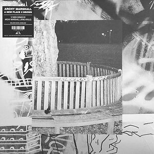 Archy Marshall - A New Place 2 Drown by King Krule