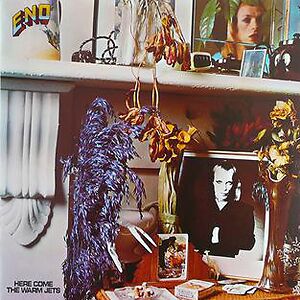 Here Come The Warm Jets by Brian Eno