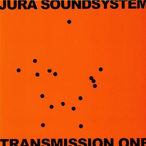 Transmission One by Jura Soundsystem