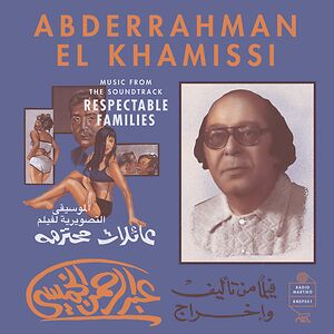Music from the Soundtrack "Respectable Families" by Abd al-Rahman al-Khamissi - ??? ?????? ???????