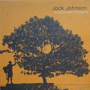 In Between Dreams by Jack Johnson