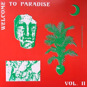 Welcome To Paradise Vol. II: Italian Dream House 89-93 by Various