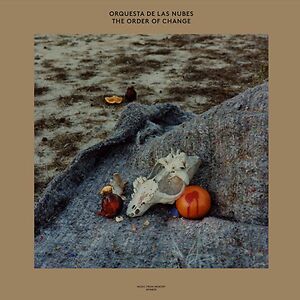 The Order Of Change by Orquesta De Las Nubes
