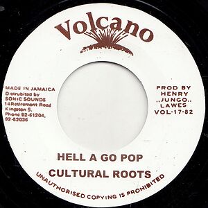 Hell A Go Pop by Cultural Roots