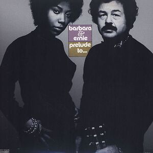 Prelude To... by Barbara & Ernie