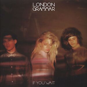 If You Wait - Black Vinyl by London Grammar