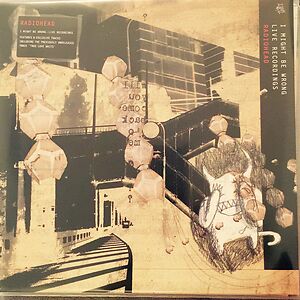 I Might Be Wrong - Live Recordings by Radiohead