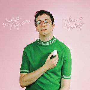 Like A Baby by Jerry Paper