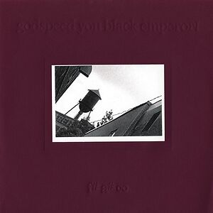 F# A# ? by Godspeed You! Black Emperor
