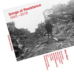 Songs Of Resistance 1942-2018 by Marc Ribot