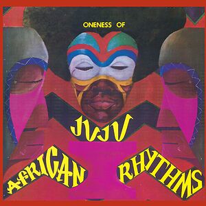African Rhythms by Oneness Of Juju