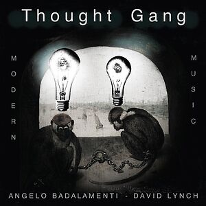 Thought Gang by Thought Gang (David Lynch & Angelo Badalamenti)
