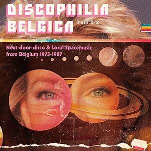Discophilia Begica: Next-Door-Disco (...) from Belgium 1975-1987 (Part 2) by Sdban