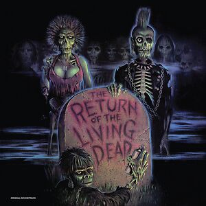 The Return Of The Living Dead (Original Soundtrack) by Various