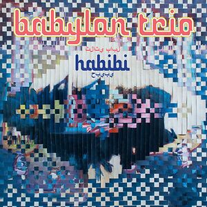 Habibi by Babylon Trio