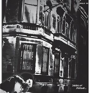Dreams Of Pleasure by Siglo XX