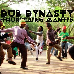  Thundering Mantis by Dub Dynasty