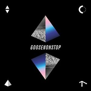 NON STOP by Goose