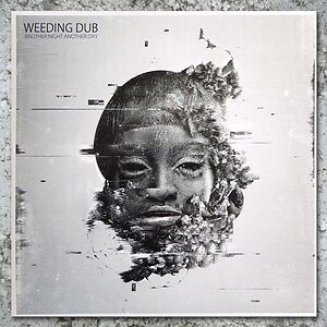 Another Night Another Day by Weeding Dub