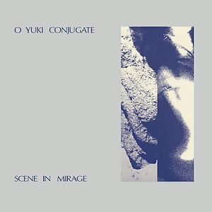 Scene In Mirage by O Yuki Conjugate