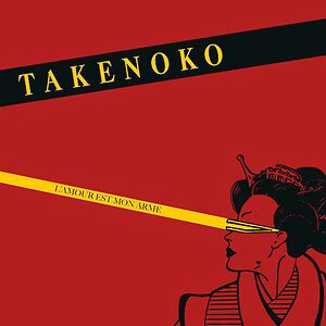 L'Amour Est Mon Arme by Takenoko
