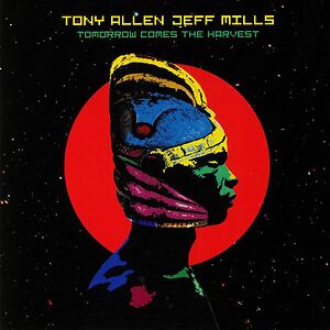 Tomorrow Comes The Harvest by Tony Allen