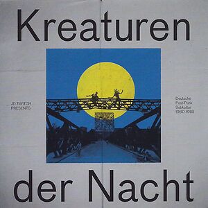 JD Twitch presents: Kreaturen Der Nacht by Various