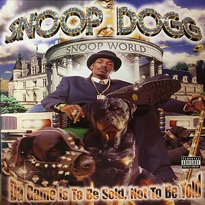 Da Game Is To Be Sold, Not To Be Told by Snoop Dogg