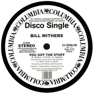 You Got The Stuff / Look To Each Other For Love by Bill Withers