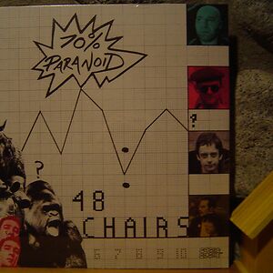 70% Paranoid by 48 Chairs