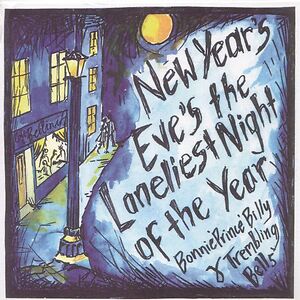 New Year's Eve's The Loneliest Night Of The Year / Feast Of Stephen by Bonnie "Prince" Billy