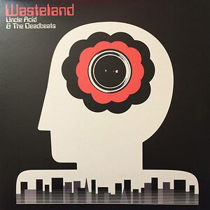 Wasteland by Uncle Acid & The Deadbeats