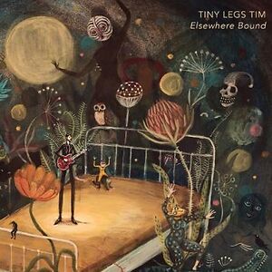 Elsewhere Bound by Tiny Legs Tim