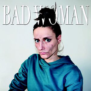 Bad Woman by C?line Gillain