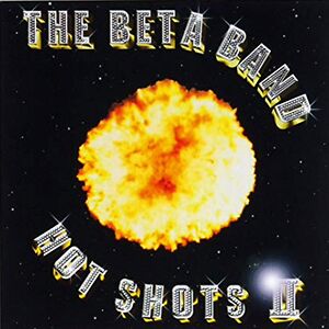 Hot Shots II by The Beta Band