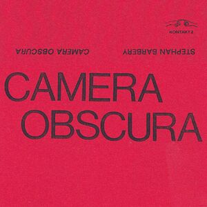 Camera Obscura by Stephan Barbery